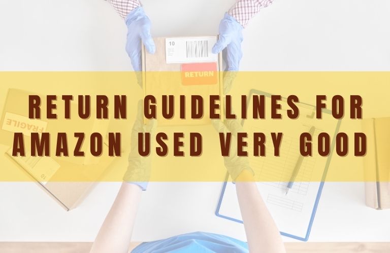 What you should know about return guidelines for used