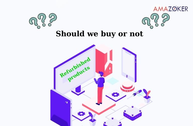 Whether we should consider buying Certified refurbished products