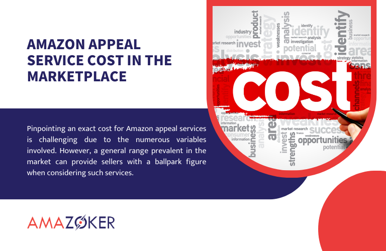 Pinpointing an exact cost for Amazon appeal services is challenging