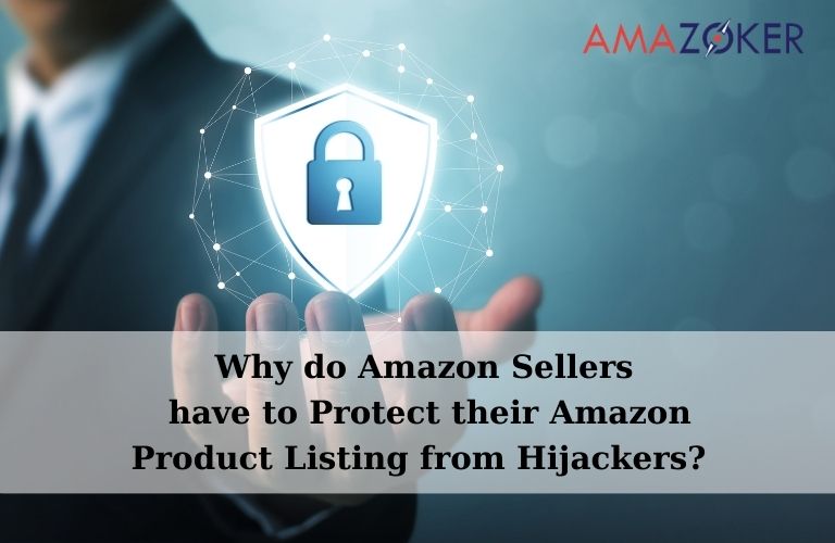 why-do-amazon-sellers-have-to-protect-their- amazon-product-listing-from-hijackers Why Have to Protect Your Amazon Product Listings from Hijackers?