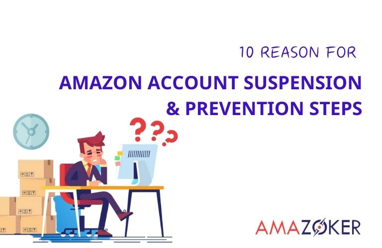 10-reasons-for-amazon-account-suspension-&-prevention-steps Reasons For Amazon Account Suspension & Prevention Steps