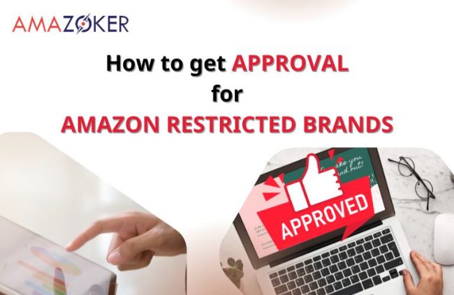 How to Get Approval for Amazon Restricted Brands on Amazon