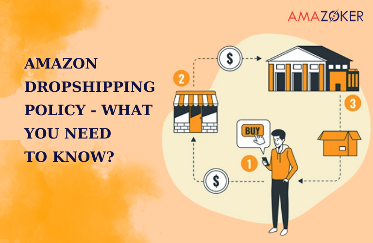 Amazon Dropshipping Policy: What You Need to Know
