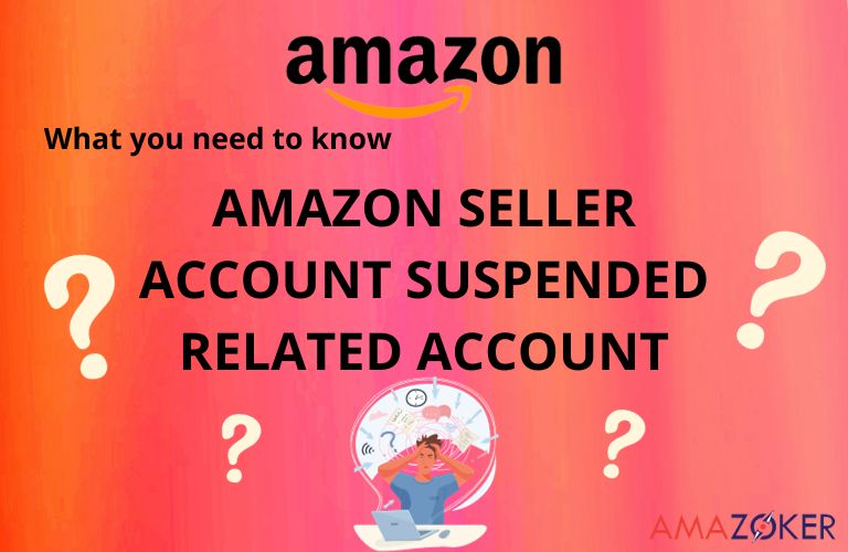 amazon-related-accounts-suspended-policy-what-you-need-to-know Your Amazon seller account suspended related account? This is the right place for you!