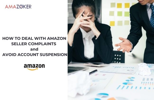 amazon-seller-complaints How to Deal with Amazon Seller Complaints and Avoid Account Suspension