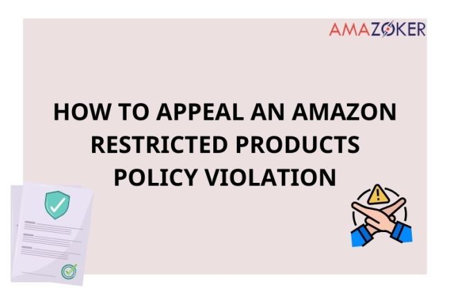 How to appeal an Amazon Restricted Products Policy Violations