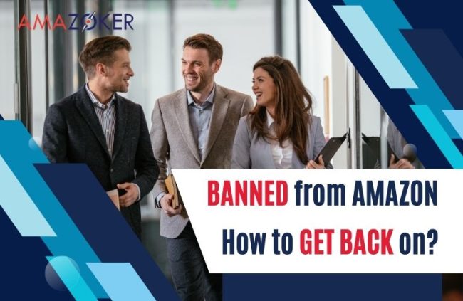 banned-from-amazon_-how-to-get-back-on Banned From Amazon: How To Get Back On