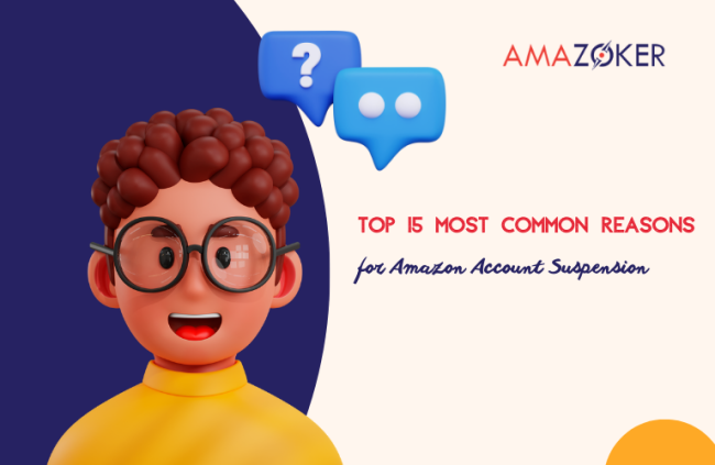 Top 15 Most Common Reasons for Amazon Suspension