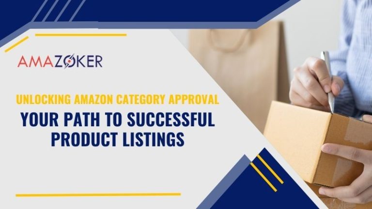 the-essential-guide-to-amazon-category-approval Unlocking Amazon Category Approval: Your Path to Successful
