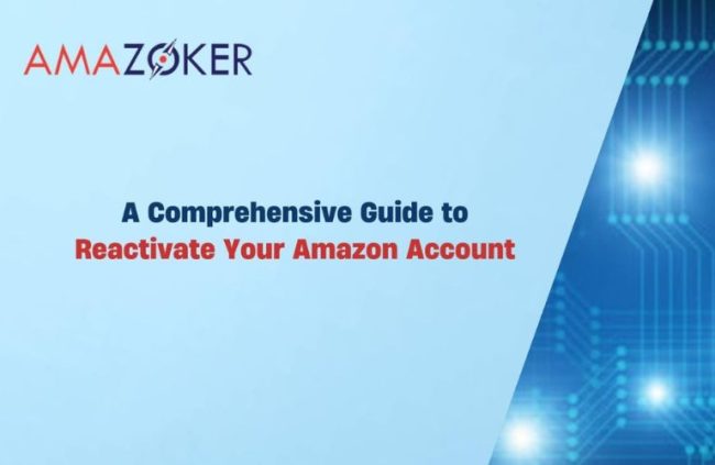 A Comprehensive Guide to Reactivate Your Amazon Account