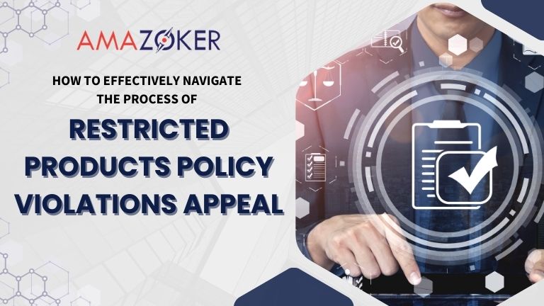 a-step-by-step-guide-for-appealing-amazon-restricted-products-suspension How to effectively navigate the process of Restricted Products Policy Violations Appeal