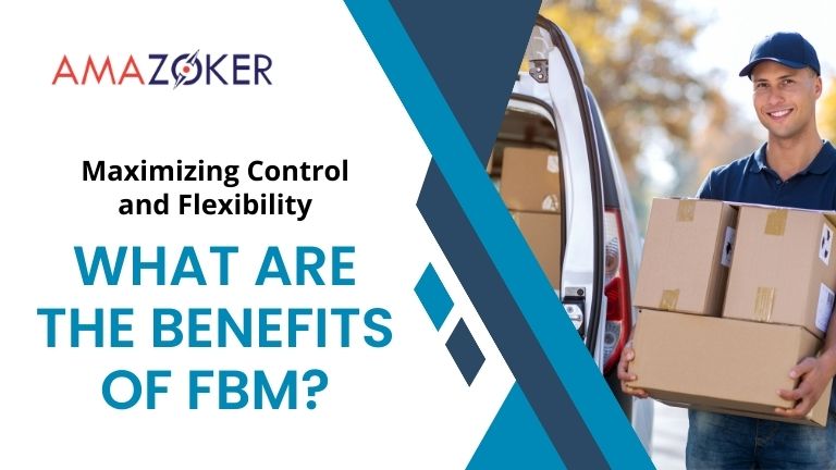 the-advantages-of-fbm-in-enhancing-control-and-adaptability Maximizing Control and Flexibility: What are The Benefits of FBM (Fulfillment by Merchant)