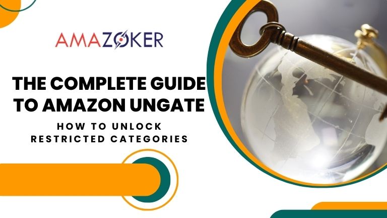 the-ultimate-manual-for-unlocking-restricted-categories-on-amazon Amazon Ungate: How to Unlock Restricted Categories