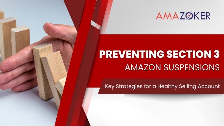 understanding-section-3-amazon-suspensions Preventing Section 3 Amazon Suspensions: Key Strategies for a Healthy Selling Account