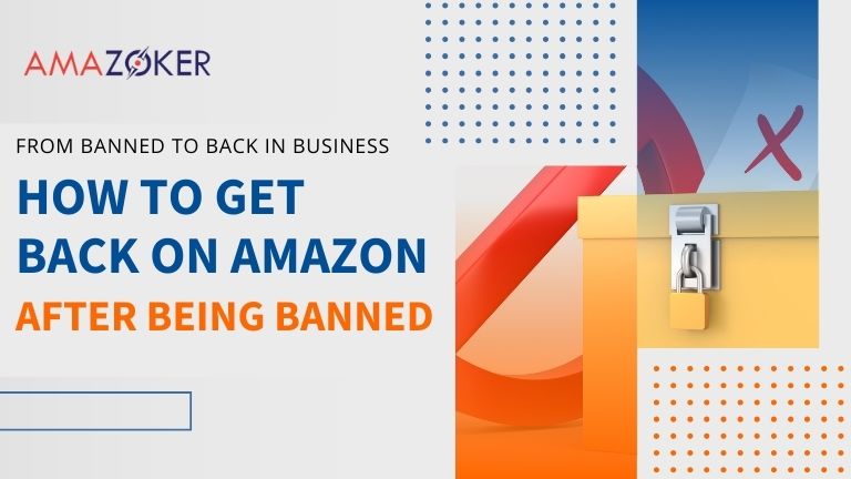 a-guide-to-reinstating-your-account-after-being-banned How to Get Back on Amazon After being Banned?
