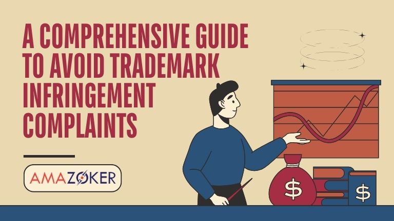 a-thorough-manual-on-how-to-prevent-trademark-infringement-complaints Trademark Protection on Amazon: A Comprehensive Guide to Avoid Trademark Infringement Complaints