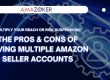 Pros & Cons of Having Multiple Amazon Seller Accounts
