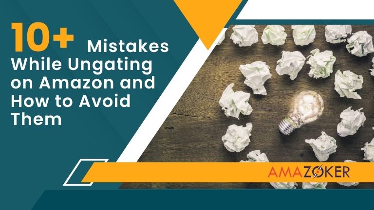 how-to-prevent-some-common-mistakes-while-ungating-on-amazon 10+ Mistakes While Ungating on Amazon and How to Avoid Them