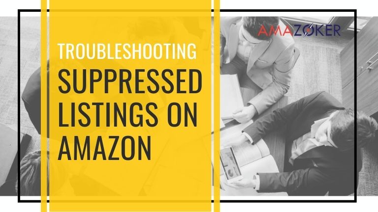tips-to-solve-amazon-suppressed-listings Troubleshooting Suppressed Listings on Amazon