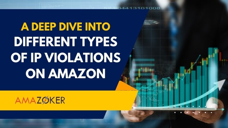 understanding-the-various-types-of-ip-violations-on-amazon A Deep Dive into Different Types of IP Violations on Amazon